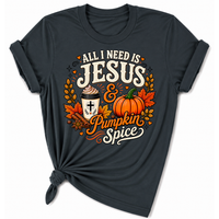 Load image into Gallery viewer, All I Need is Jesus &amp; Pumpkin Spice T-Shirt - Unisex