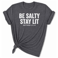 Load image into Gallery viewer, Be Salty Stay Lit T-Shirt