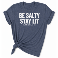 Load image into Gallery viewer, Be Salty Stay Lit T-Shirt
