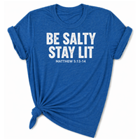 Load image into Gallery viewer, Be Salty Stay Lit T-Shirt