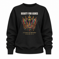 Load image into Gallery viewer, Beauty For Ashes Crewneck Sweatshirt
