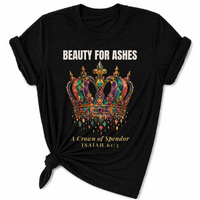 Load image into Gallery viewer, Beauty For Ashes T-Shirt - Unisex