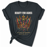 Load image into Gallery viewer, Beauty For Ashes T-Shirt - Unisex
