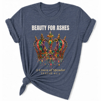 Load image into Gallery viewer, Beauty For Ashes T-Shirt - Unisex