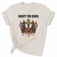 Load image into Gallery viewer, Beauty For Ashes T-Shirt - Unisex