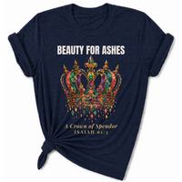 Load image into Gallery viewer, Beauty For Ashes T-Shirt - Unisex