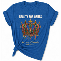 Load image into Gallery viewer, Beauty For Ashes T-Shirt - Unisex