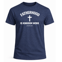 Load image into Gallery viewer, Fatherhood is Kingdom Work T-Shirt