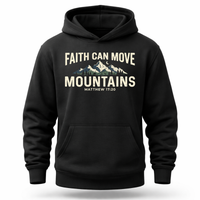 Load image into Gallery viewer, Faith Can Move Mountains Hoodie