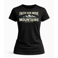 Load image into Gallery viewer, Faith Can Move Mountains T-Shirt