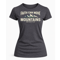Load image into Gallery viewer, Faith Can Move Mountains T-Shirt