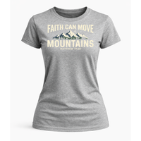 Load image into Gallery viewer, Faith Can Move Mountains T-Shirt