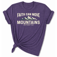 Load image into Gallery viewer, Faith Can Move Mountains T-Shirt