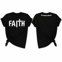Load image into Gallery viewer, Faith T-Shirt with Front &amp; Back Design