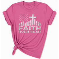 Load image into Gallery viewer, Faith Over Fear T-Shirt - Unisex