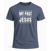 Load image into Gallery viewer, Jesus Dropped the Charges T-Shirt