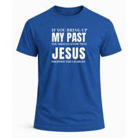 Load image into Gallery viewer, Jesus Dropped the Charges T-Shirt