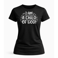 Load image into Gallery viewer, I Am A Child Of God T-Shirt