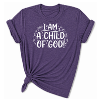 Load image into Gallery viewer, I Am A Child Of God T-Shirt