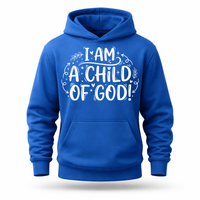 Load image into Gallery viewer, I Am A Child Of God Hoodie