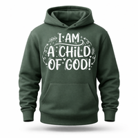 Load image into Gallery viewer, I Am A Child Of God Hoodie