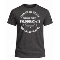 Load image into Gallery viewer, I Can Do All Things Through Christ T-Shirt