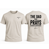 Load image into Gallery viewer, The Dad Who Prays T-Shirt