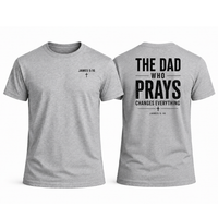 Load image into Gallery viewer, The Dad Who Prays T-Shirt