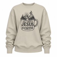 Load image into Gallery viewer, All I Need is Jesus &amp; Coffee Sweatshirt - Women's