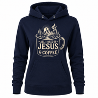 Load image into Gallery viewer, All I Need is Jesus &amp; Coffee Hoodie - Women's