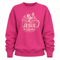 Load image into Gallery viewer, All I Need is Jesus &amp; Coffee Sweatshirt - Women's