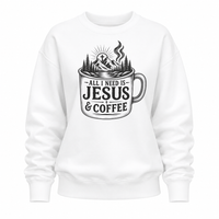 Load image into Gallery viewer, All I Need is Jesus &amp; Coffee Sweatshirt - Women's