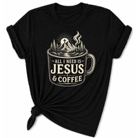 Load image into Gallery viewer, All I Need is Jesus &amp; Coffee T-Shirt - Unisex