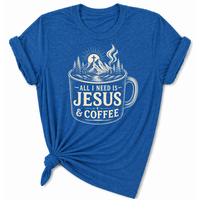 Load image into Gallery viewer, All I Need is Jesus &amp; Coffee T-Shirt - Unisex