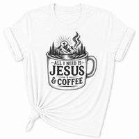 Load image into Gallery viewer, All I Need is Jesus &amp; Coffee T-Shirt - Unisex