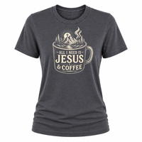 Load image into Gallery viewer, All I Need is Jesus &amp; Coffee T-Shirt - Women's Fit