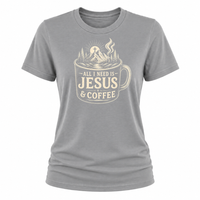 Load image into Gallery viewer, All I Need is Jesus &amp; Coffee T-Shirt - Women's Fit
