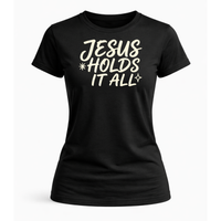 Load image into Gallery viewer, Jesus Holds It All T-Shirt