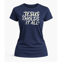 Load image into Gallery viewer, Jesus Holds It All T-Shirt
