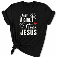Load image into Gallery viewer, Just a Girl Who Loves Jesus T-Shirt - Unisex