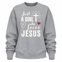 Load image into Gallery viewer, Just a Girl Who Loves Jesus - Crewneck Sweatshirt