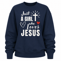 Load image into Gallery viewer, Just a Girl Who Loves Jesus - Crewneck Sweatshirt