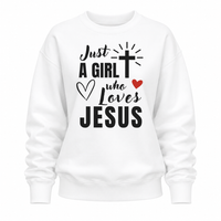 Load image into Gallery viewer, Just a Girl Who Loves Jesus - Crewneck Sweatshirt