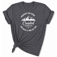 Load image into Gallery viewer, Perhaps You Were Created T-Shirt