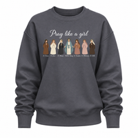 Load image into Gallery viewer, Pray Like A Girl - Crewneck Sweatshirt
