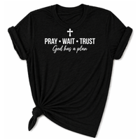 Load image into Gallery viewer, Pray-Wait-Trust  T-Shirt