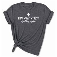 Load image into Gallery viewer, Pray-Wait-Trust  T-Shirt