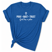 Load image into Gallery viewer, Pray-Wait-Trust  T-Shirt
