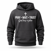 Load image into Gallery viewer, Pray Wait Trust Hoodie