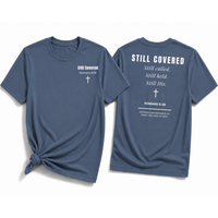 Load image into Gallery viewer, Still Covered T-Shirt